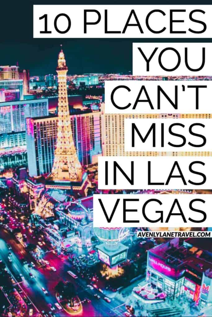 10 Attractions You Can't Miss In Las Vegas - Avenly Lane ...