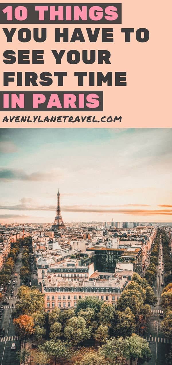 It can be hard to know what you should see in Paris and what you should skip. Here is a list of the top things to see your first time in Paris. These Paris travel tips will you help as you as you explore the history, culture, food and top places to visit in Paris, France. Avenlylanetravel.com | #paris #france #europe #travel #photography #avenlylanetravel #travelinspiration #travelblog #beautifulplaces 
