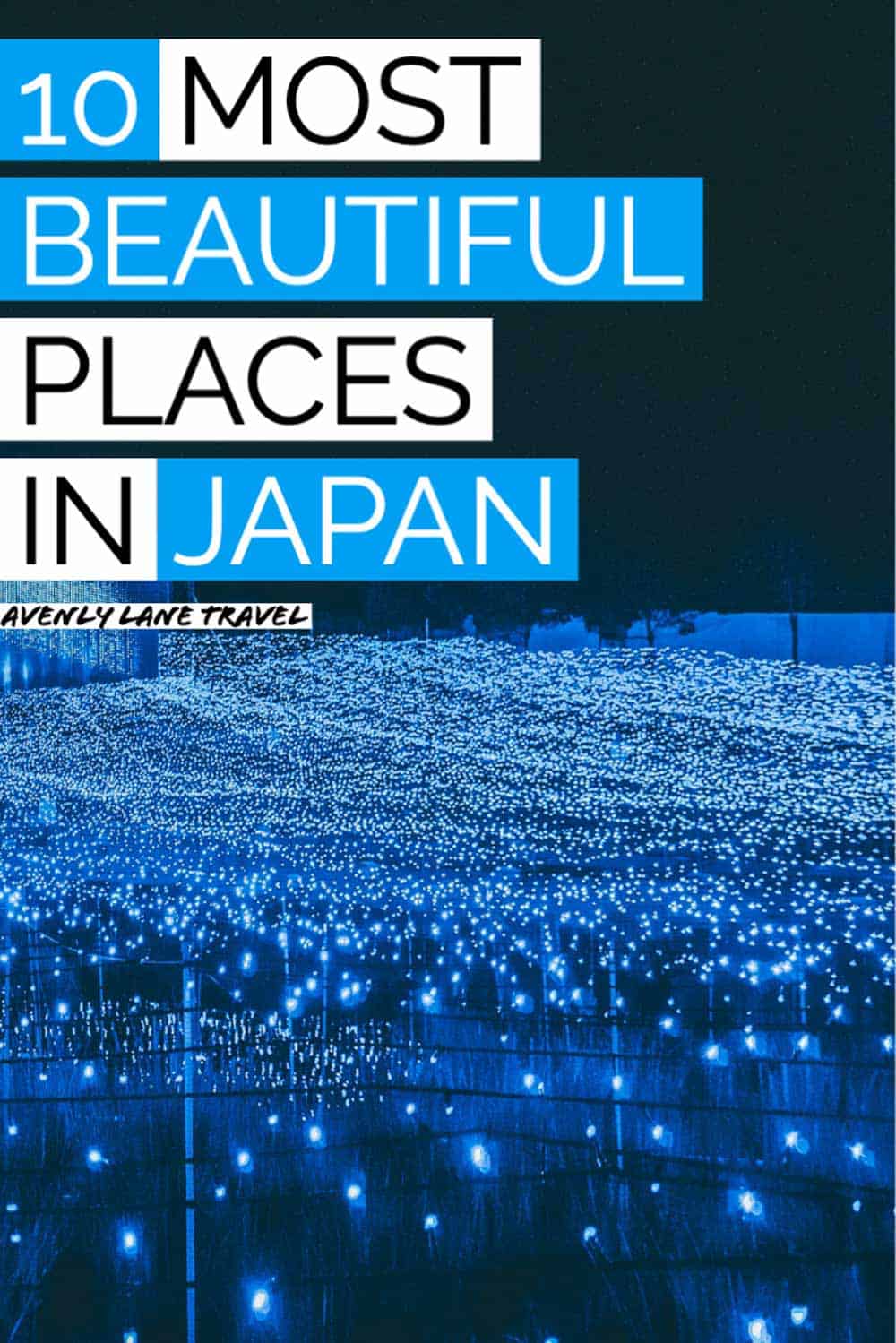 The 10 Most Beautiful Places in Japan - Avenly Lane Travel