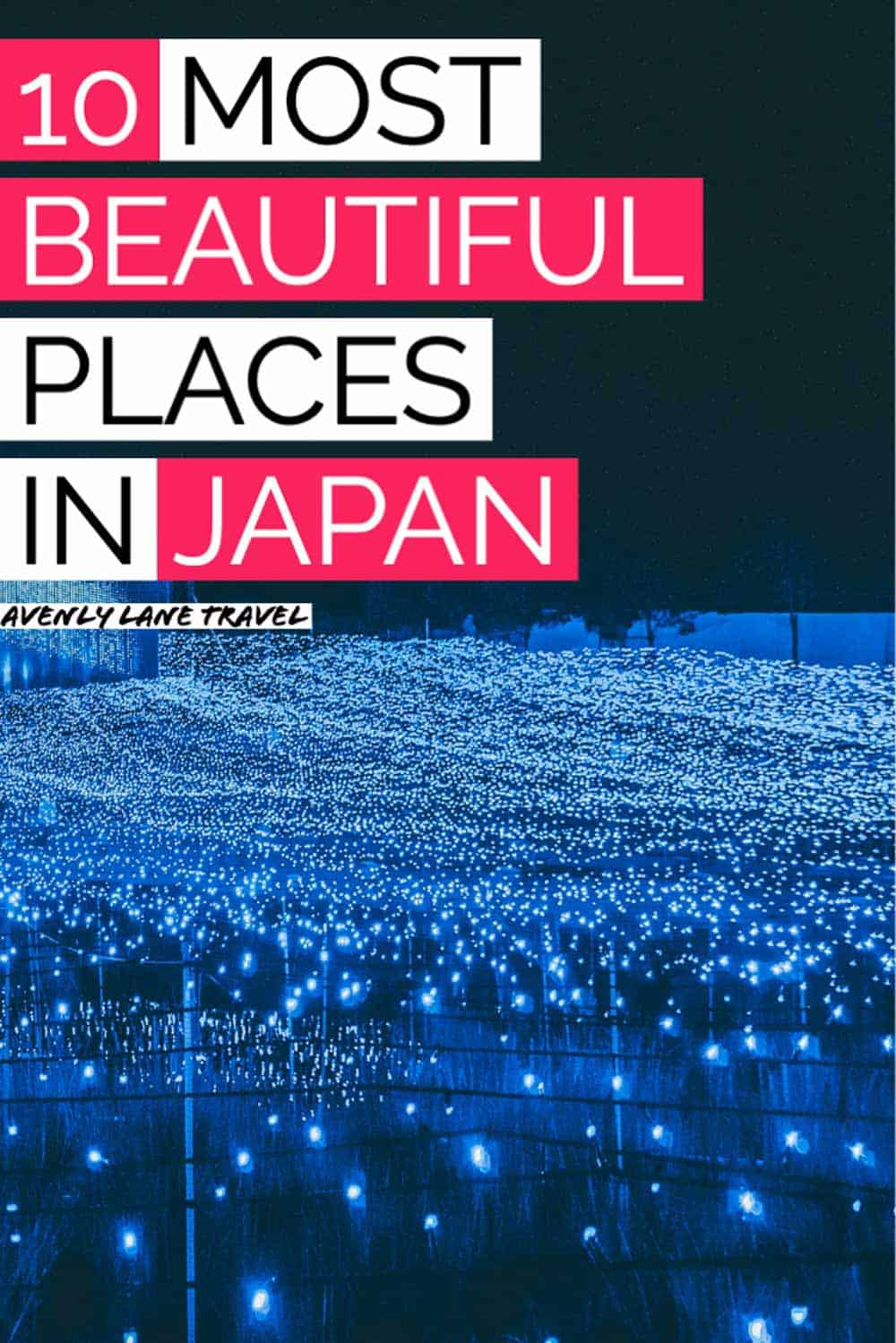 The 10 Most Beautiful Places in Japan - Avenly Lane Travel